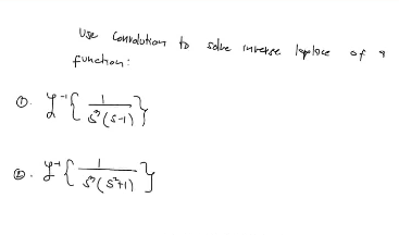 Use Convolution to solve inverse laplace of
funchon:
O
पूर्ण होता?
७.पूर होगा ५