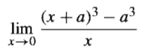 (x +a)³ – a?
lim
