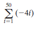 50
E(-4i)
i=1
