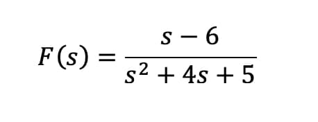 S-6
= s² + 4s + 5
F(s):