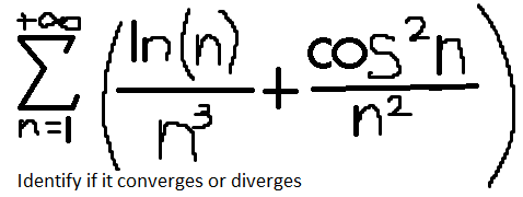 /In(n) , cos?n
COS'n
n2
n=|
Identify if it converges or diverges
