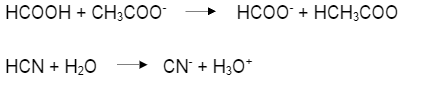 HCOOH + CH3CO0-
HCOO + HCH3COO
HCN + H2O
CN + H3O*
