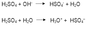 H2SO4 + OH-
HSO, + H20
H2SO4 + H20
H30* + HSO,
