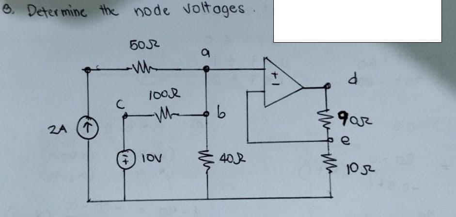 O. Determine the node voltages
502
P.
C
ZA (T
e
40R
10 s
