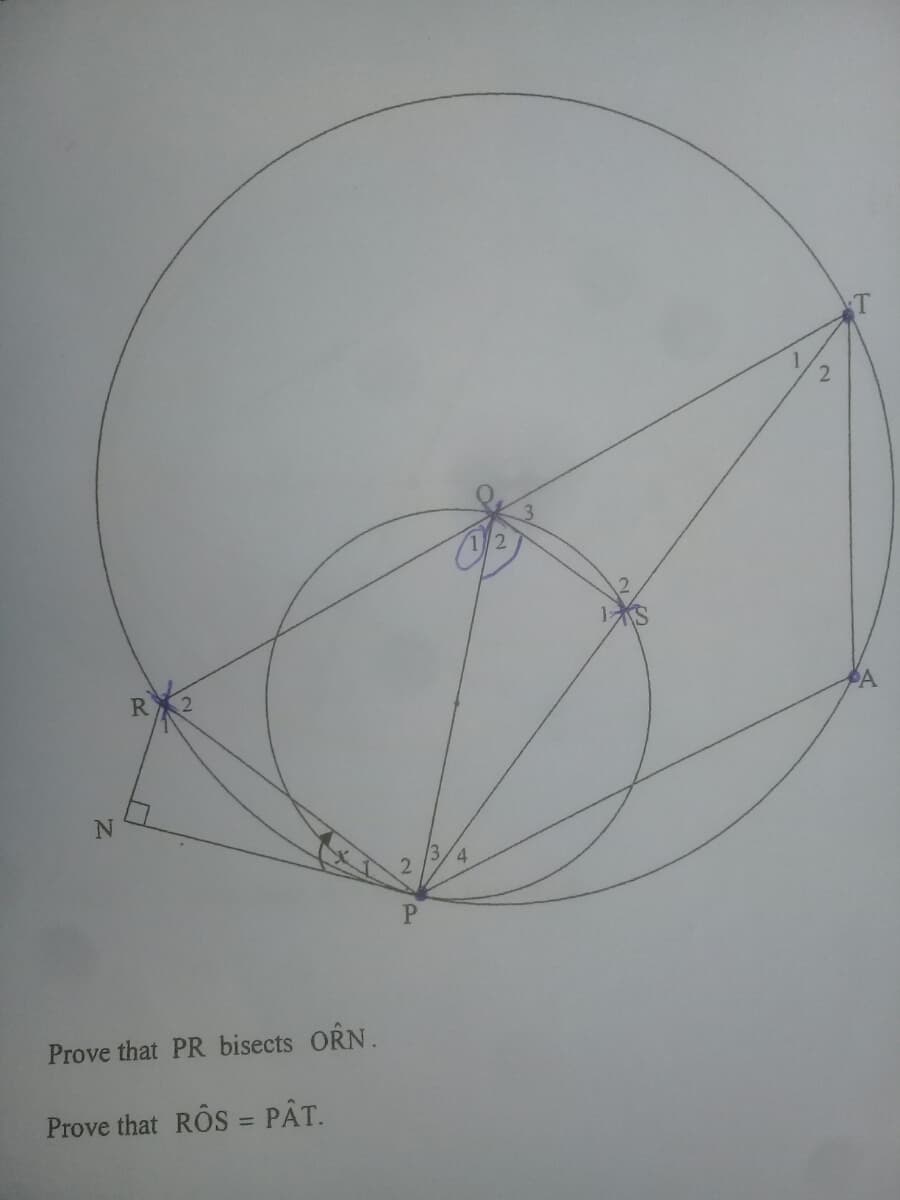 R
4
P.
Prove that PR bisects ORN.
Prove that RS = PÂT.
%3D
