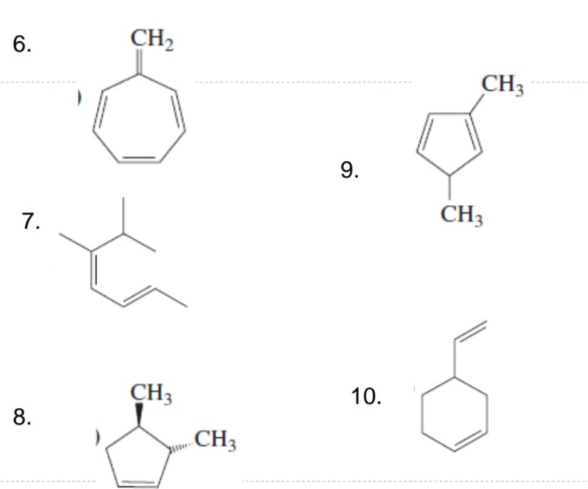 CH,
6.
CH3
9.
CH3
7.
10.
CH3
8.
CH3
