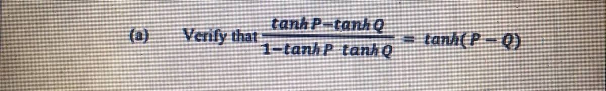 tanh Ptanh d
1-tanhP tanh ọ
Verify that
H
tanh( P − 0)