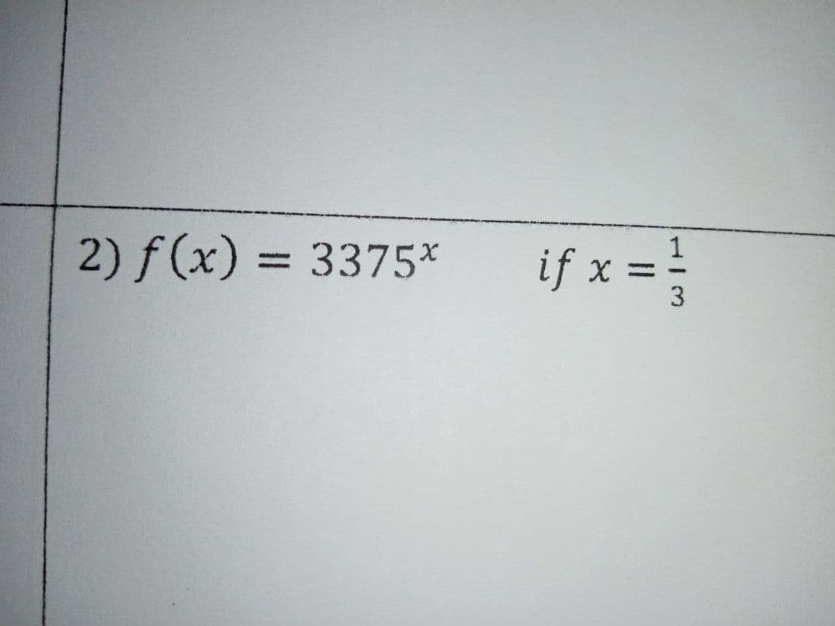 2) f (x) = 3375*
if x
%3D
3
