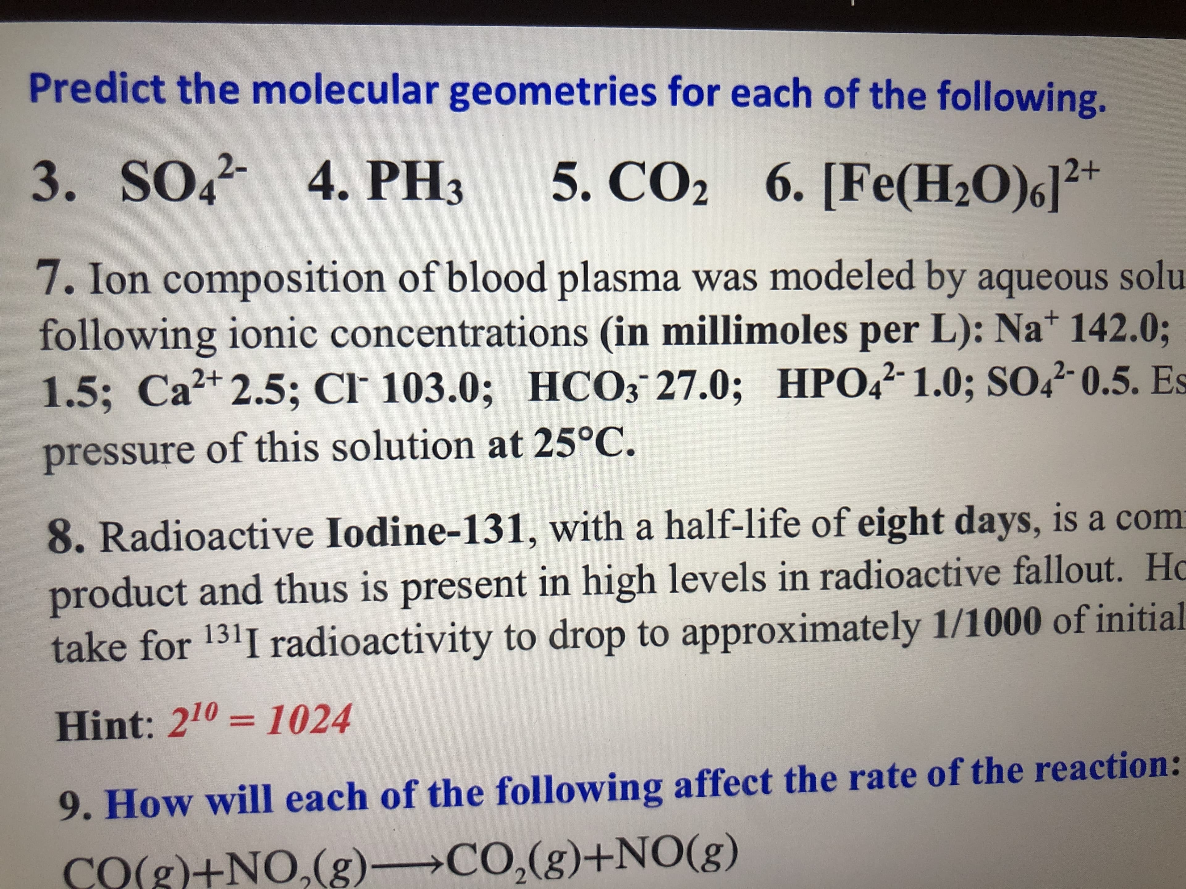 3. SO, 4. PH3
2-
5. CO2 6. [Fe(H2O)6]*
