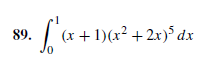 89.
(x +1)(x² + 2x)$ dx
