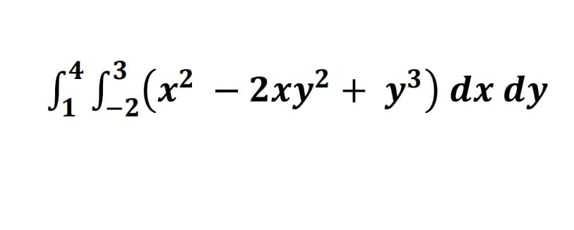 4 3
√₁ √²³2₂(x² − 2xy² + y³) dx dy