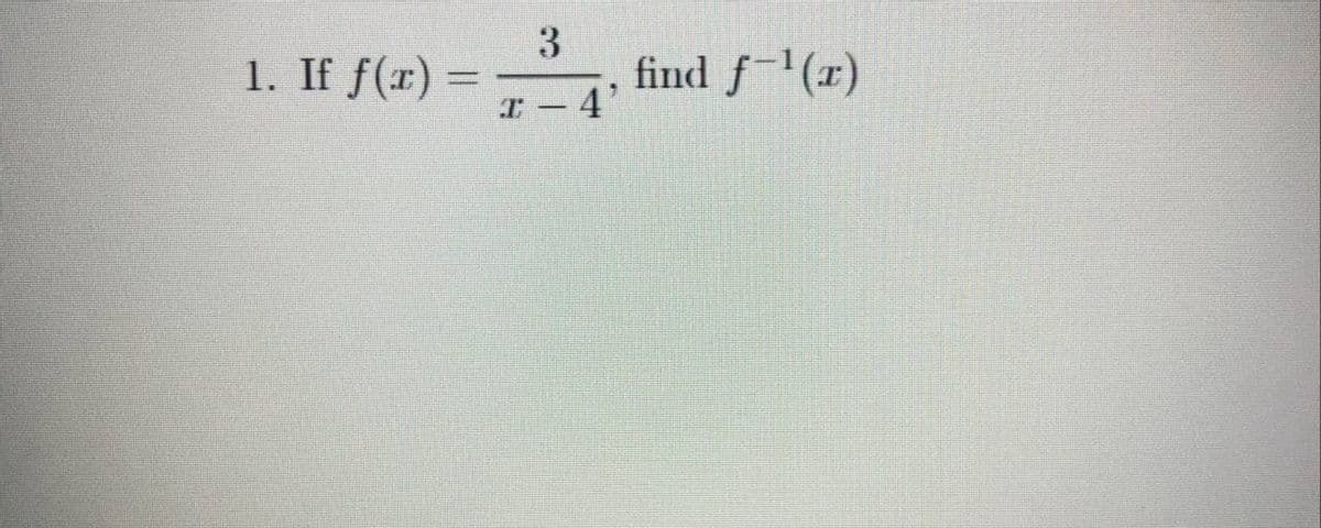 1. If f(r)
3
find f'(x)
I-4'
