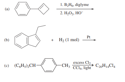 1. B,Hg, diglyme
(a)
2. Н-О, НО-
Pt
(b)
+ H2 (1 mol)
(c) (C,H5),CH-
excess Cl,
CCl4, light|
-CH3
C20H1„Cl4

