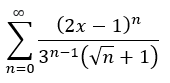 (2х — 1)"
Σ
3n-1(Vn + 1)
n=0
