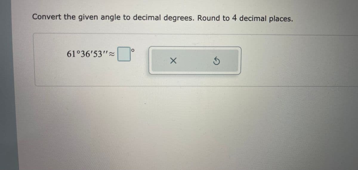 Convert the given angle to decimal degrees. Round to 4 decimal places.
61°36'53"
