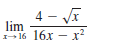 4 - Jī
lim
1- 16 16x – x²
