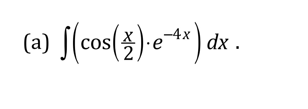S(cos() e**) dx .
-4x
(-)
COS
