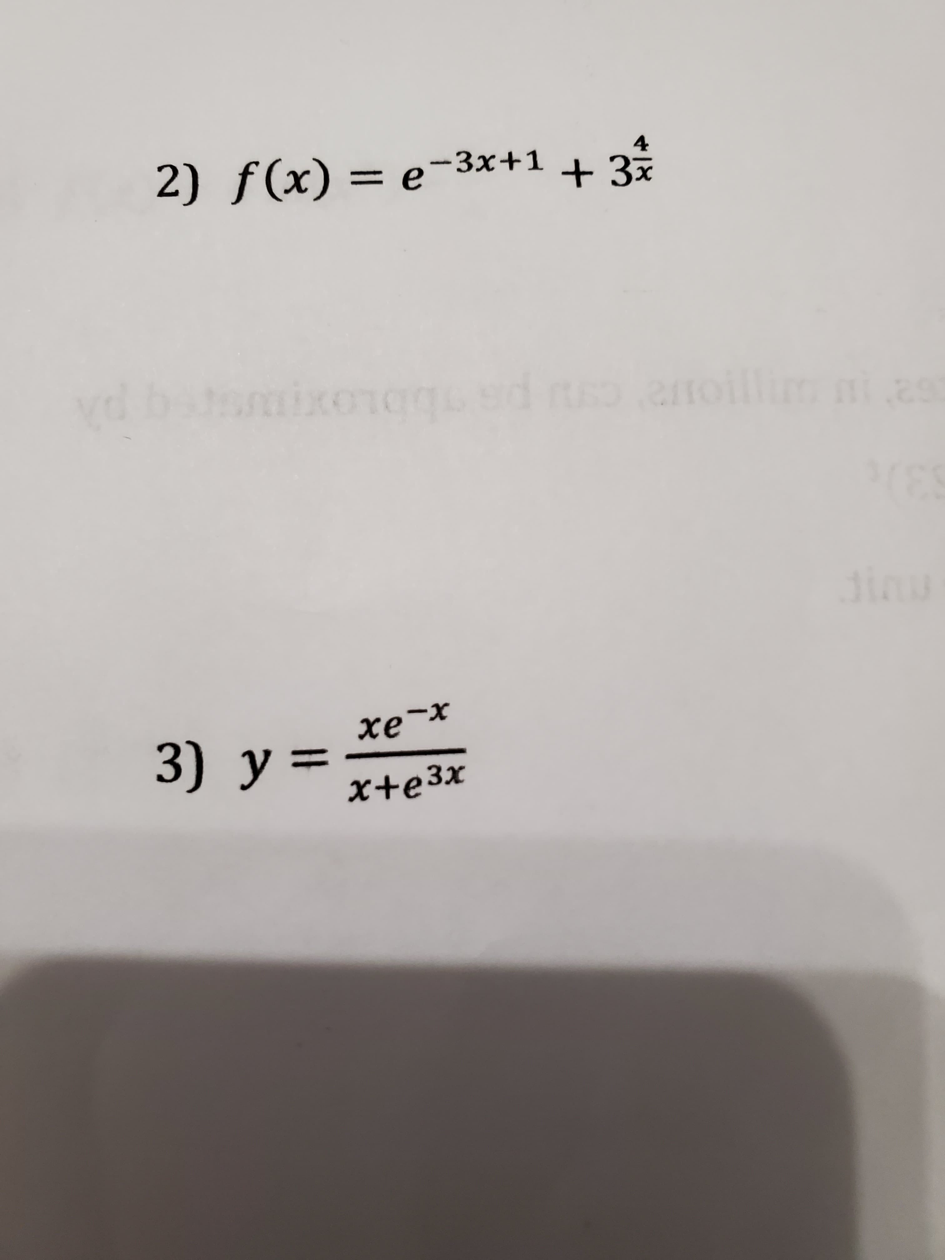 2) f(x) = e-3x+1 + 3%
4
dinu
x-
3) y=
%3D
x+e3x
