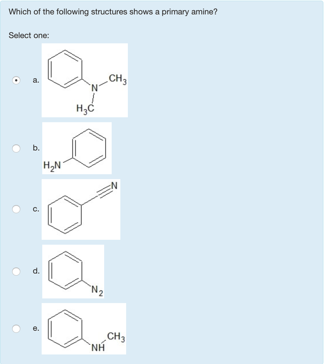 Which of the following structures shows a primary amine?
