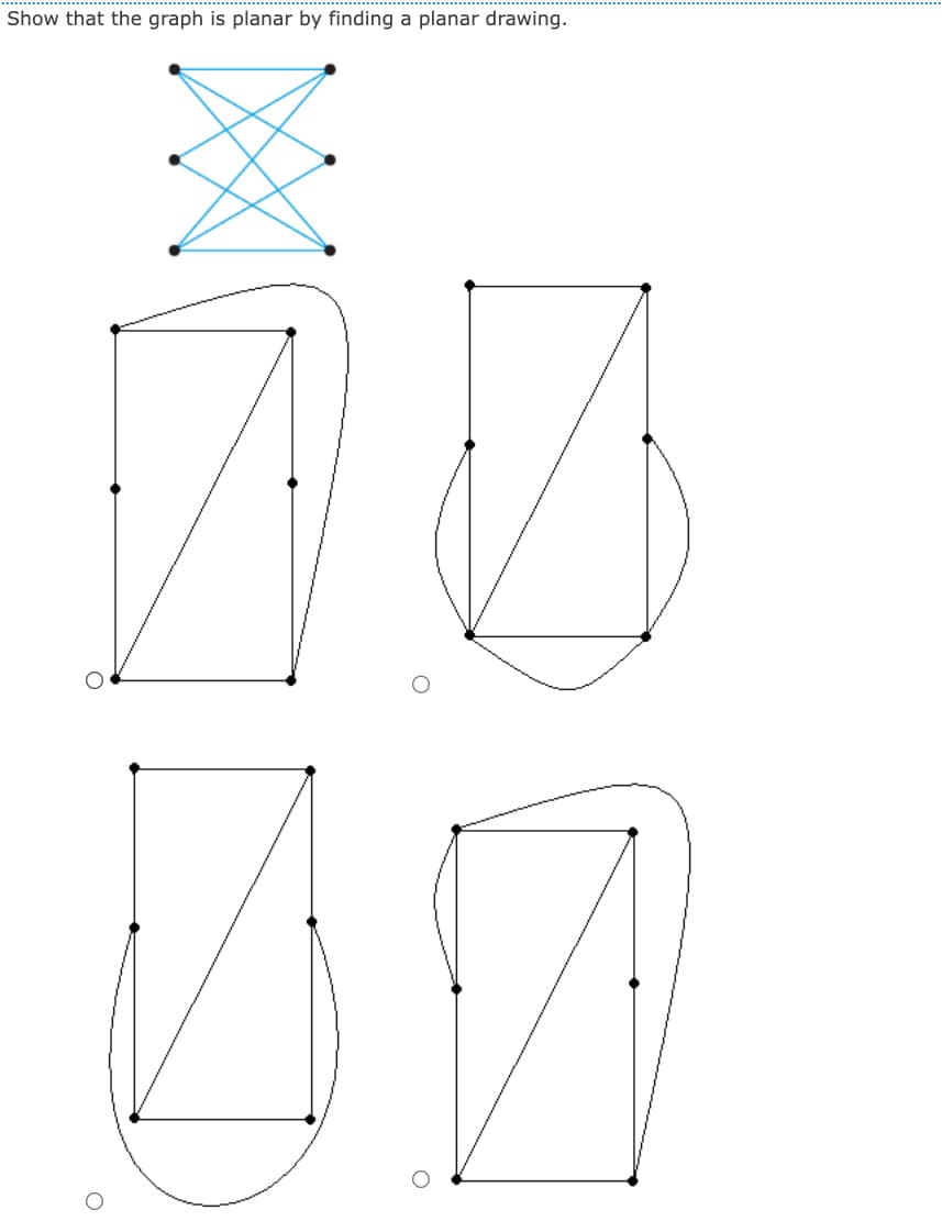 Show that the graph is planar by finding a planar drawing.
00