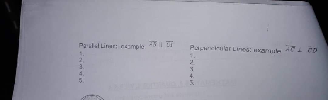 Parallel Lines: example: AB GI
Perpendicular Lines: example 4C 1 CD
1.
2.
3.
4.
5.
12345
