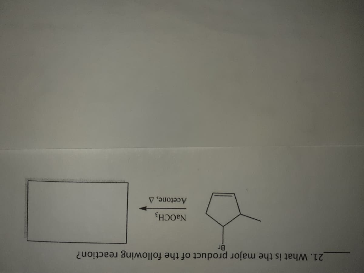 21. What is the major product of the following reaction?
Br
NaOCH3
Acetone, A
