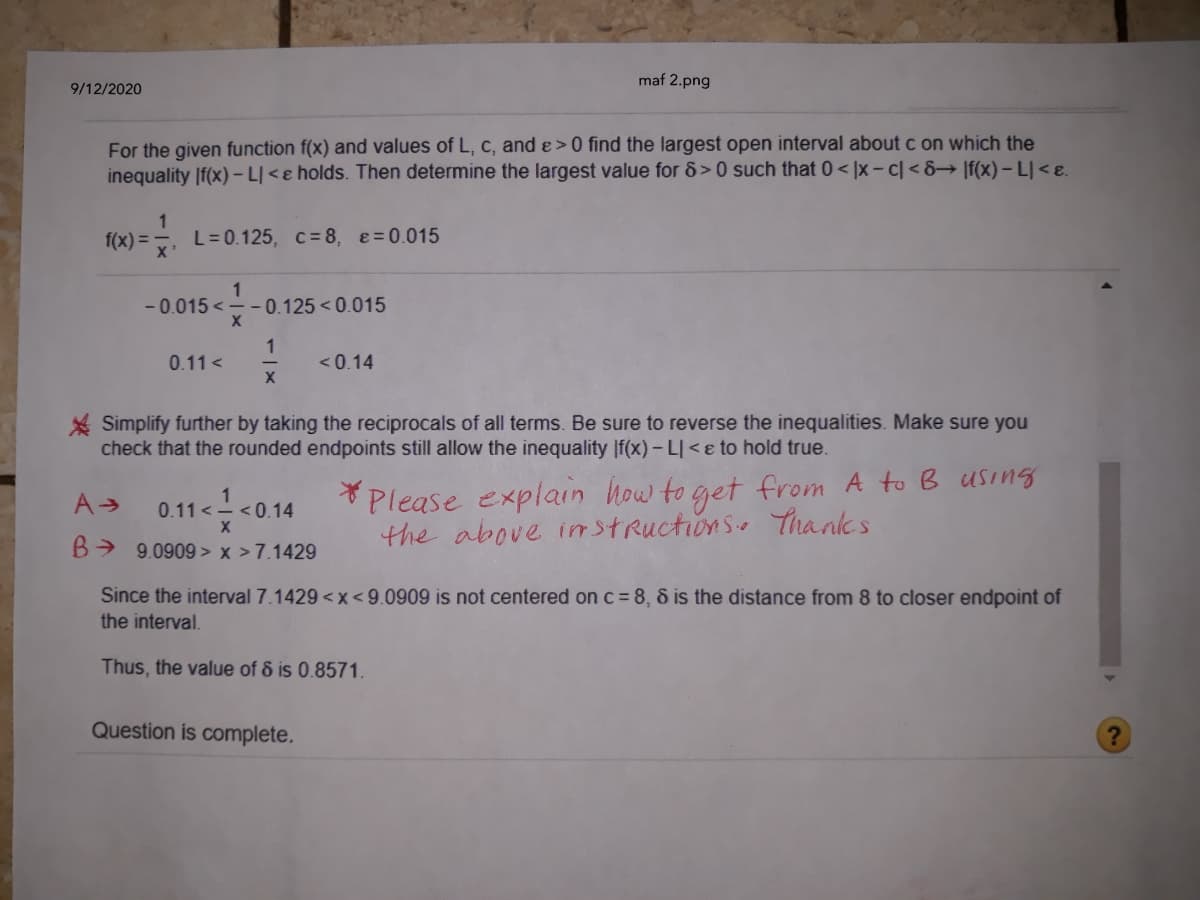 * Please explain how to get from A to B using
the above imstRuction s Tha ncs
0.11< <0.14
B> 9.0909 > x >7.1429
