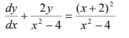 dy
(x+ 2)²
2y
dx ' x? - 4 x² – 4
