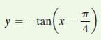 IT
y = -tan(x
4
