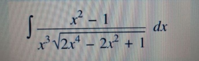 ²
- 1
dx
rV2r* – 21² + 1
4
