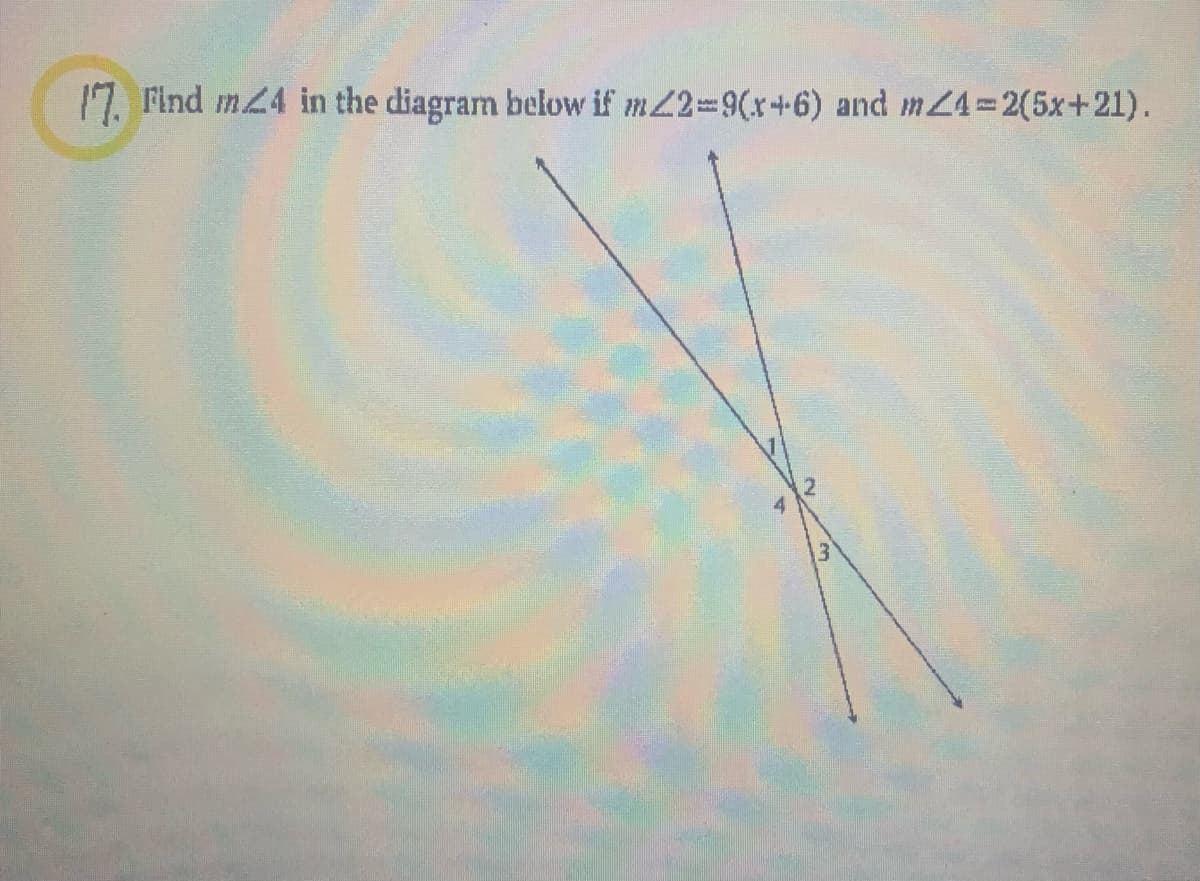 17. Find m24 in the diagram below if m2239(x+6) and m24=2(5x+21).
3
