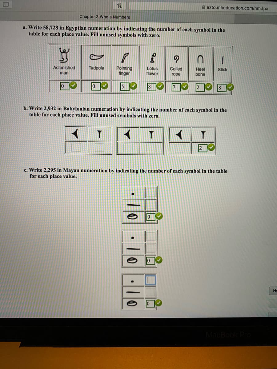 b. Write 2,932 in Babylonian numeration by indicating the number of each symbol in the
table for each place value. Fill unused symbols with zero.
T
T
2
