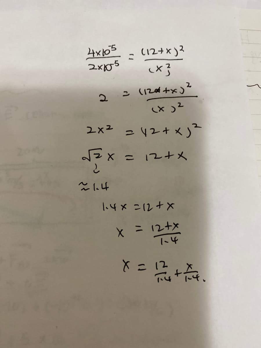 4x105
(12+x)3
こ
2x05
こ(2d +x)?
2x2
= 12+メ)
2x - 12+メ
と
4× こ(2+×
X = 12+x
*=ニる。
