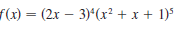 f(0) — (2х — 3)"(x? +x + 1)5
