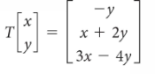 -y
x + 2y
L 3х — 4yJ
Ly
