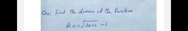 Q4, Find the domain of H function
私のこJ2x+3 -1
