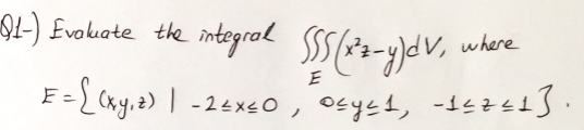 integral
-{cay,a>
91-) Evoluate te
nplhas)ss
- 24x<0, Ocyc1, -16241} .
where
