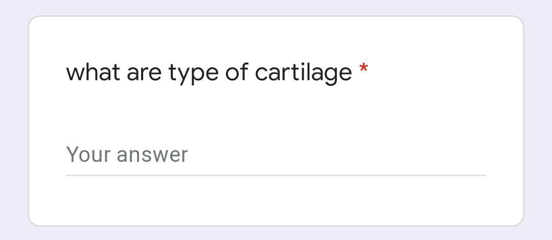 what are type of cartilage
Your answer
