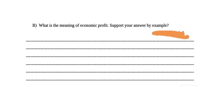 What is the meaning of economic profit. Support your answer by example?
