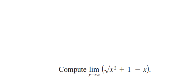 Compute lim (Vr? + 1 – x).

