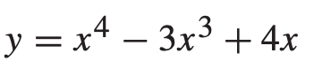 y = x4 – 3x3 + 4x
