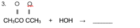 3. O
CH3CO CCH3
+
НОН
