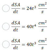 O
dSA
dt
dSA
dt
dSA
dt
= 24t³
= 40t4
= 40t³
cm²
S
cm²
S
cm²
S