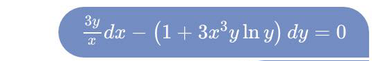 da - (1 + 3z*yIn y) dy = 0
