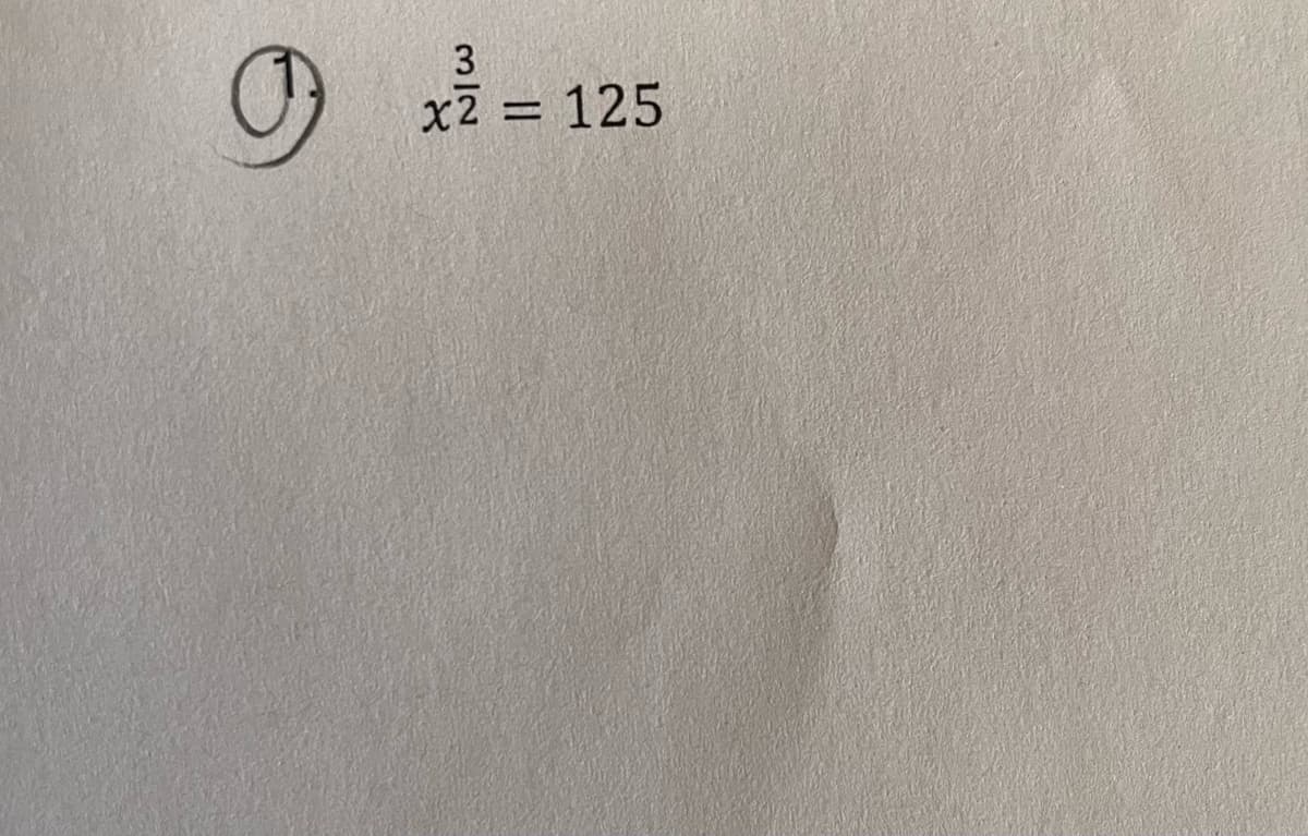 3.
x2 = 125
