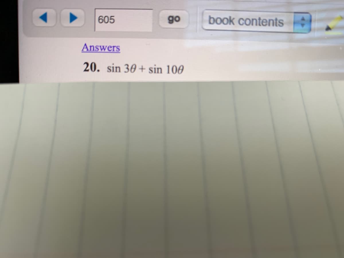 605
go
book contents
Answers
20. sin 30 + sin 100
