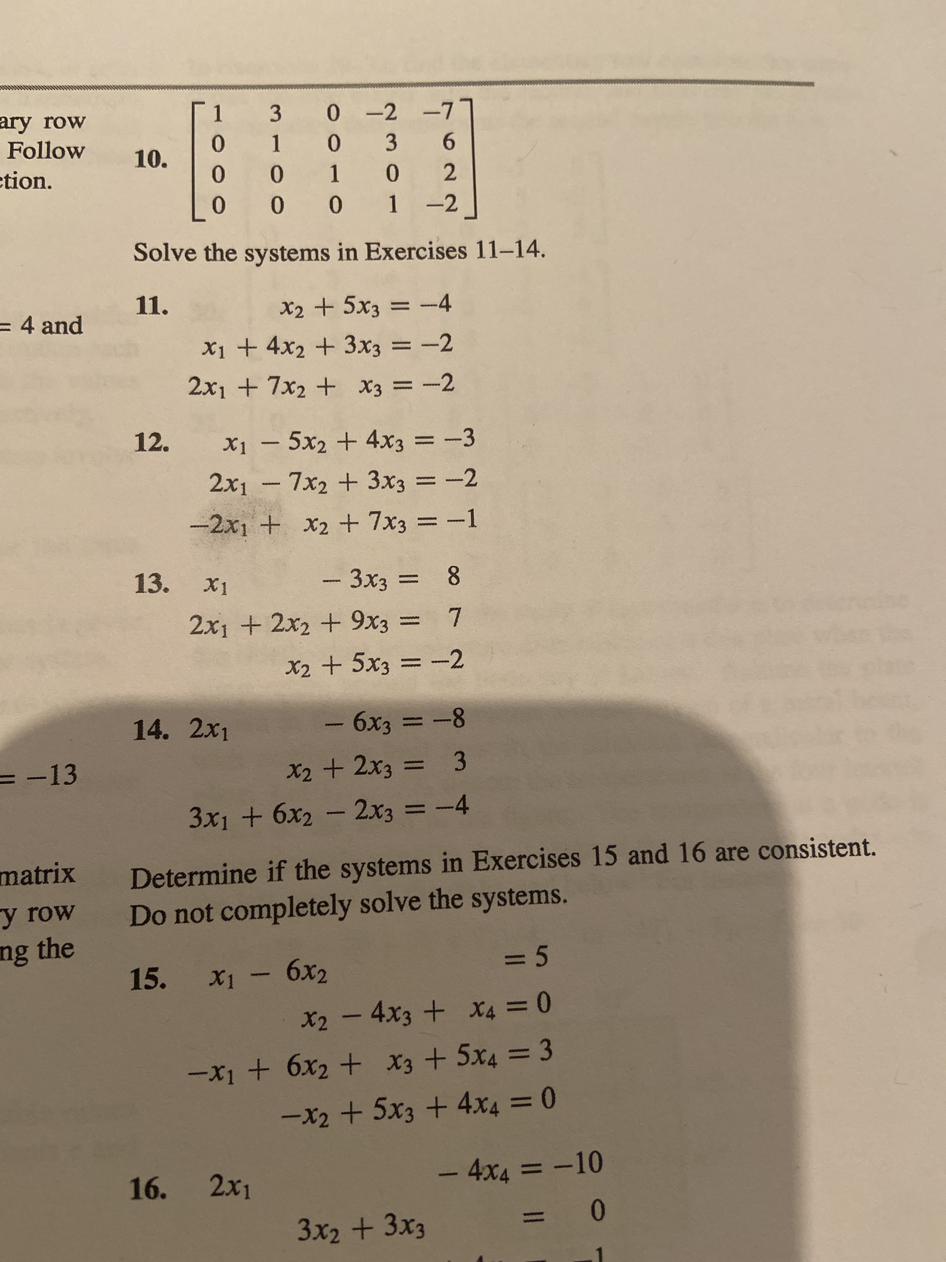 12.
X1 – 5x2 + 4x3 = -3
%3D
2x1 - 7x2 + 3x3 =-2
MAAN
-2x1 + x2 + 7x3 = -1
|3D
