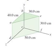 b
30.0 cm
40.0 cm
30.0 cm
50.0 cm
