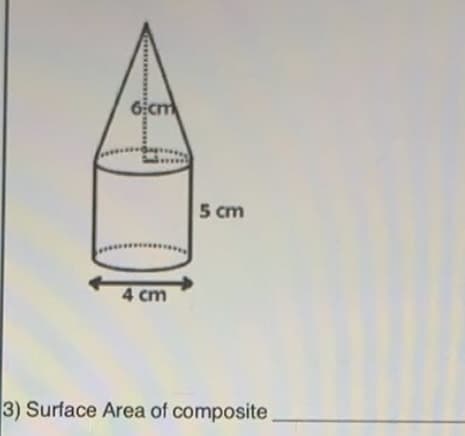 6cm
5 cm
4 cm
3) Surface Area of composite
