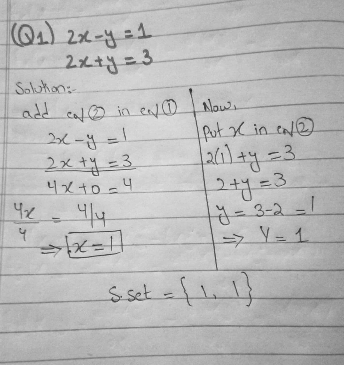 Q) 2メー出=1
2xty%=3
Solution:
add calo in ento Nlows
fut X in ca@
2xty%=3
4xt0 =4
42
4/4
2+y=3
333-2-1
=> Y= 1
s set =fli 1}

